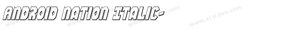 Android Nation Italic字体转换